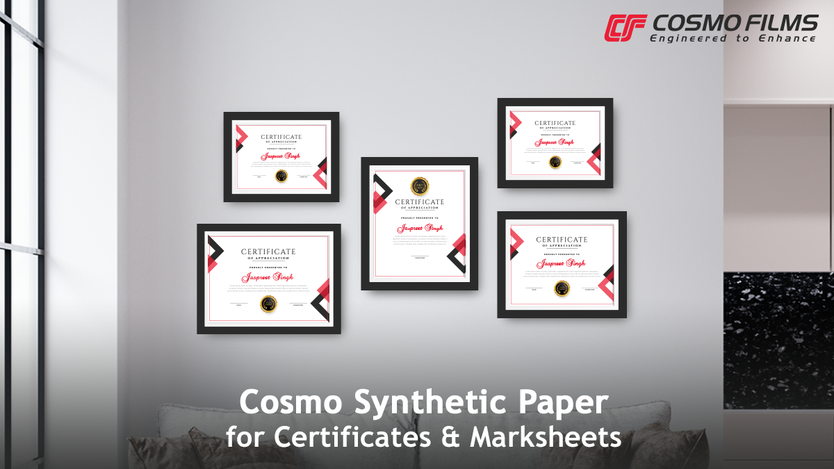 Cosmo Synthetic Paper: Your New Partner for the Printing of Certificates and Marksheets